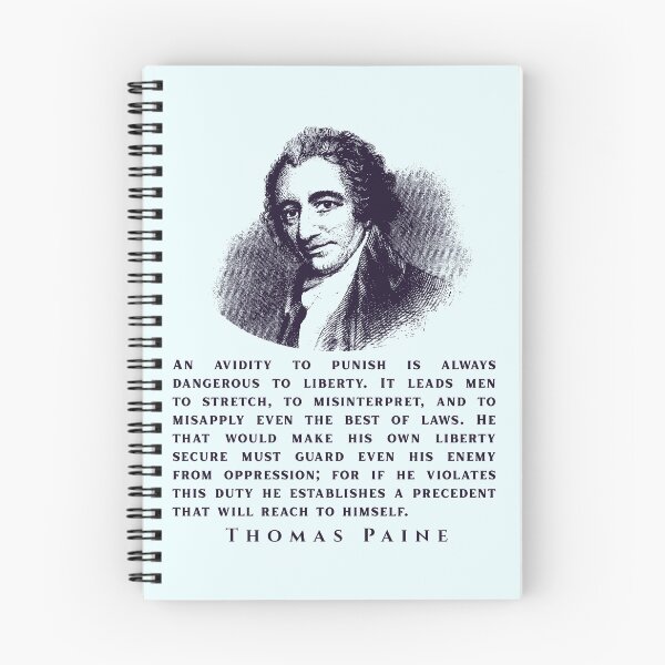 Item preview, Thomas Paine quote: An avidity to punish is always dangerous to liberty. It leads men to stretch, to misinterpret, and to misapply even the best of laws. designed and sold by artbleed.