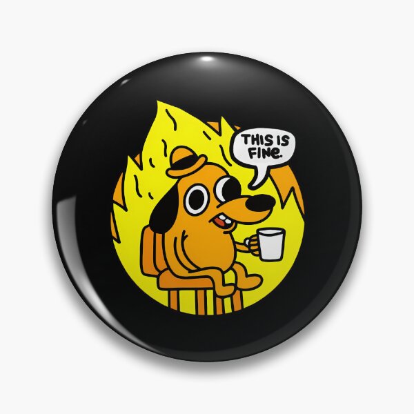 Item preview, This Is Fine Funny Meme designed and sold by jiyask.