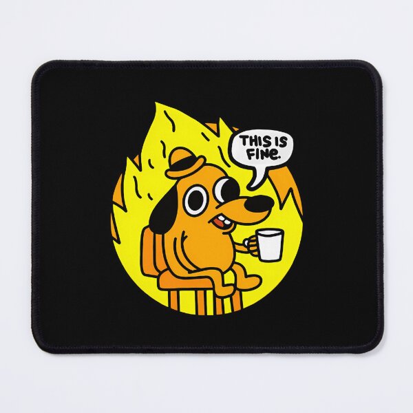 Item preview, This Is Fine Funny Meme designed and sold by jiyask.