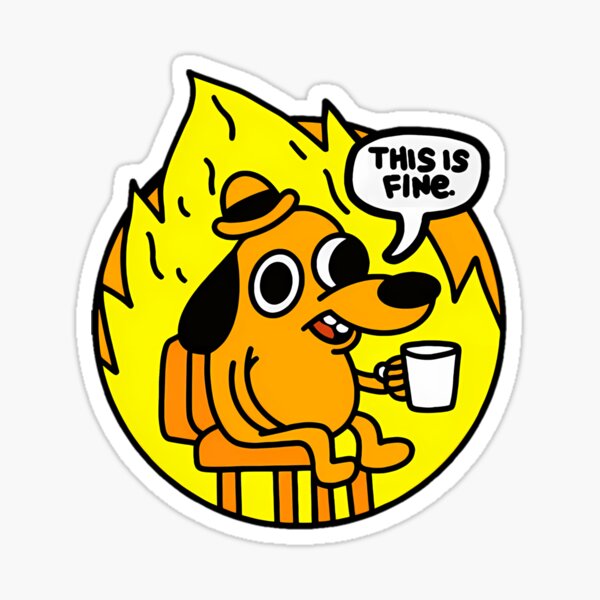 Item preview, This Is Fine Funny Meme designed and sold by jiyask.