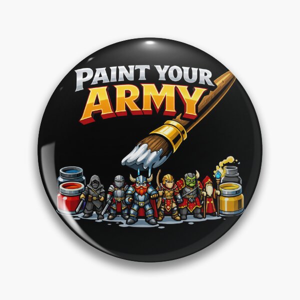 Item preview, Paint Your Army Miniature Wargaming Humor | Forged in the Warp designed and sold by Forged in the Warp.
