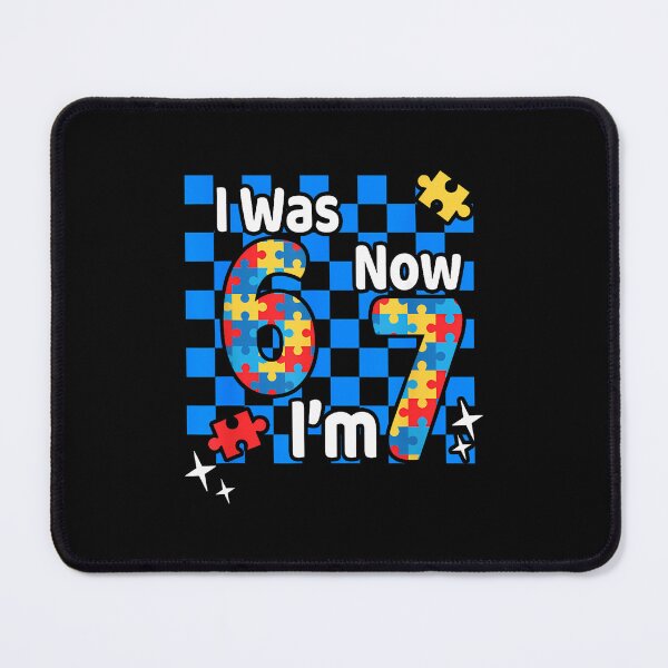 Item preview, I Was 6 Now I'M 7 Birthday Autism Awareness 67 For Kids Boys designed and sold by Desdenhoshell.