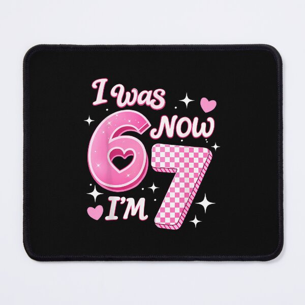 Item preview, 6 7 Years Old Birthday Girl I Was 6 Now I'M 7 67 Meme Kids designed and sold by Desdenhoshell.