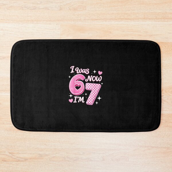 Item preview, 6 7 Years Old Birthday Girl I Was 6 Now I'M 7 67 Meme Kids designed and sold by Desdenhoshell.