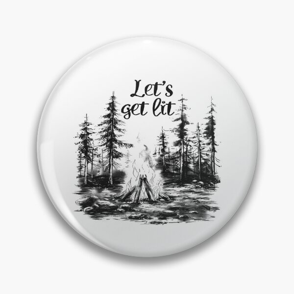 Item preview, Let’s Get Lit – Campfire in the Pines (Black & White Camping Pun) designed and sold by inkoutninja.