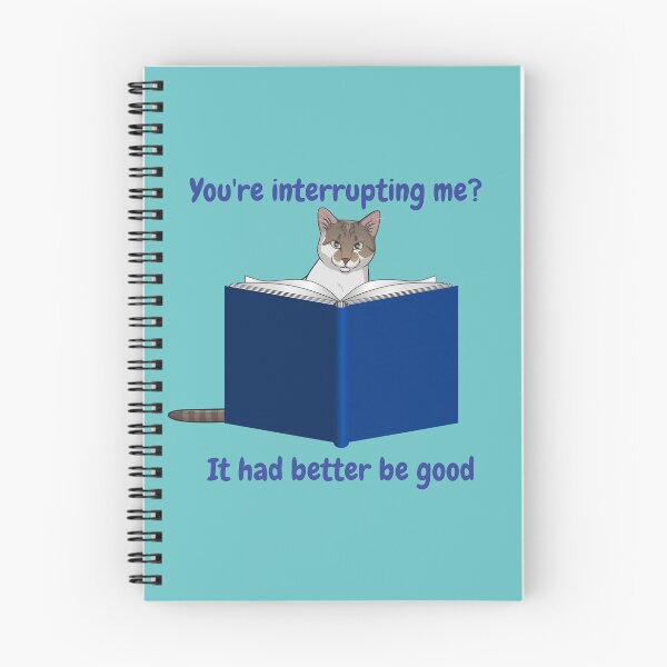 Item preview, Cat's don't like interruptions designed and sold by DAscroft.