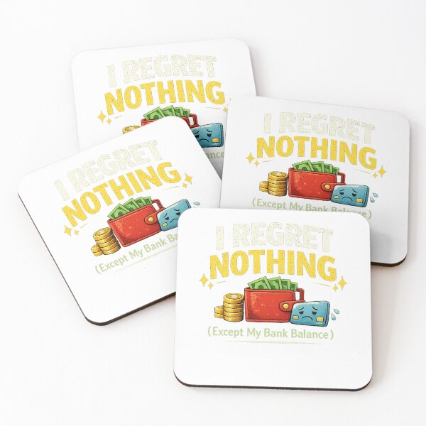 Item preview, I Regret Nothing (Except My Bank Balance) – Funny Shopping & Money Humor Design designed and sold by TinyVibes Studio.