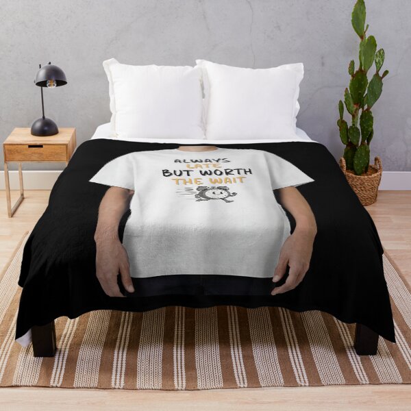 Item preview, always late but worth the wait designed and sold by Bappy888.