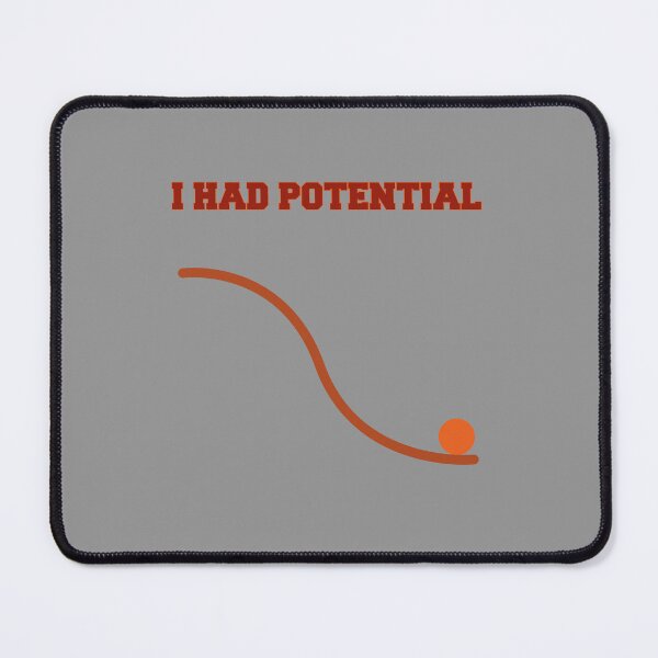 Item preview, I Had Potential, Retro Physics Joke, Funny Science Nerd Graphic  designed and sold by artprintschabab.