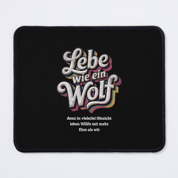 Item preview, Live like a wolf, because in many ways wolves live with more honor than we do. designed and sold by Pflugart.