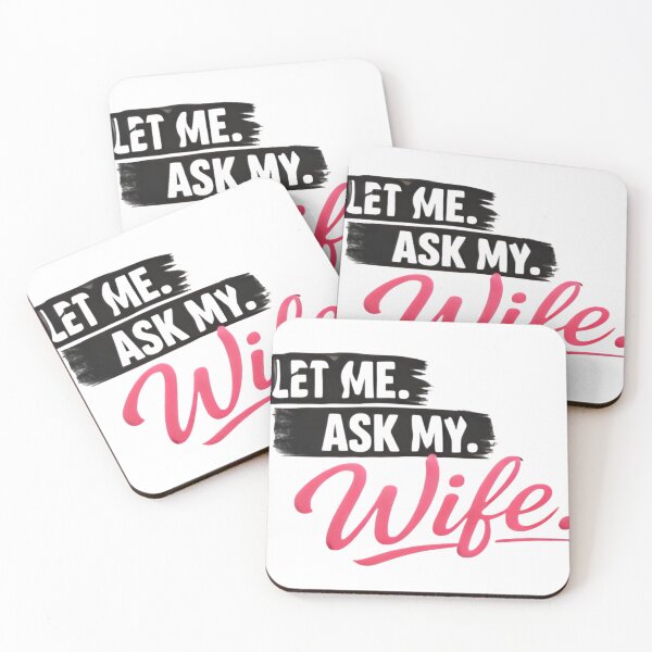 Item preview, Let Me Ask My Wife – Funny Married Life Quote Shirt Design designed and sold by DrukNaStyl.