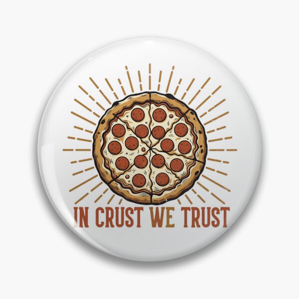 Item preview, In Crust We Trust designed and sold by Animagain.
