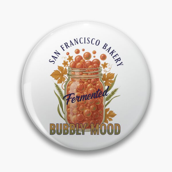 Item preview, Sourdough Bread Baking Fermented Bubbly Mood designed and sold by LuminOrb.