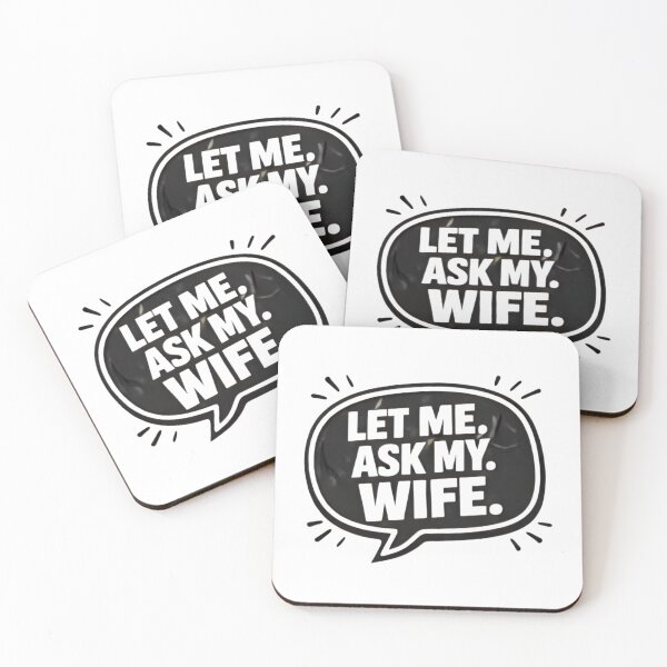 Item preview, Let Me Ask My Wife – Funny Married Life Quote Shirt Design designed and sold by DrukNaStyl.