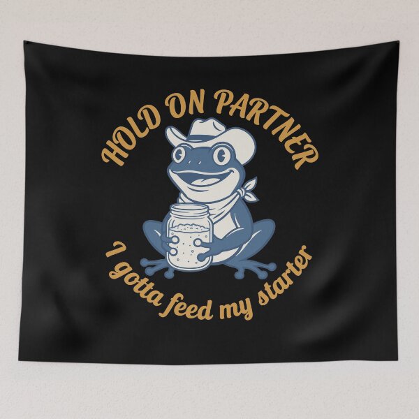 Item preview, Hold On Partner I Gotta Feed My Starter Sourdough designed and sold by LuminOrb.