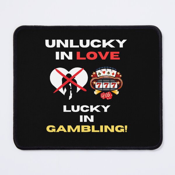 Item preview, Unlucky in Love, Lucky in Gambling!  designed and sold by ManuelMuse.