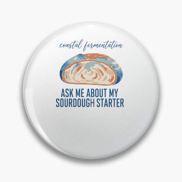 Item preview, Sourdough Ask Me About My Sourdough Starter Bread designed and sold by LuminOrb.