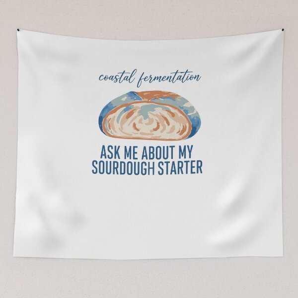 Item preview, Sourdough Ask Me About My Sourdough Starter Bread designed and sold by LuminOrb.