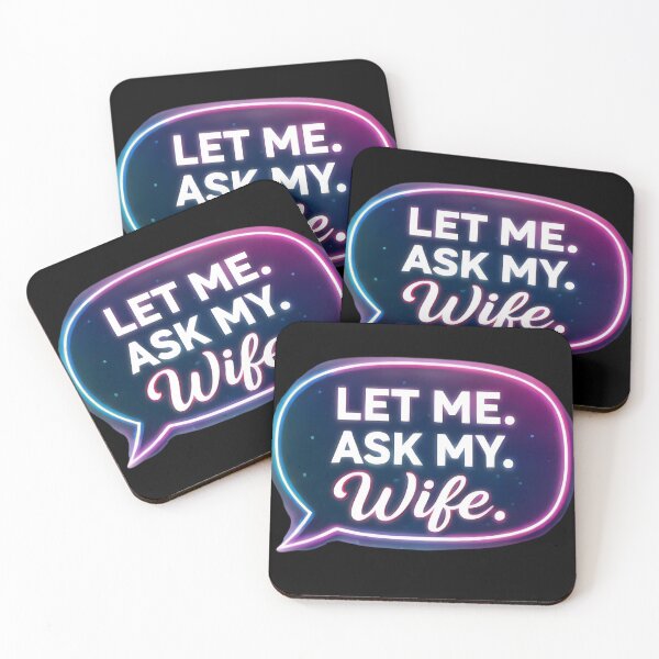 Item preview, Let Me Ask My Wife – Funny Married Life Quote Shirt Design designed and sold by DrukNaStyl.