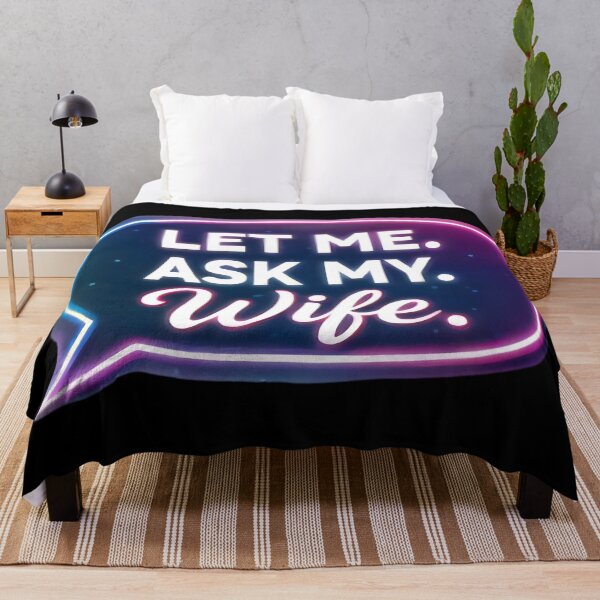 Item preview, Let Me Ask My Wife – Funny Married Life Quote Shirt Design designed and sold by DrukNaStyl.