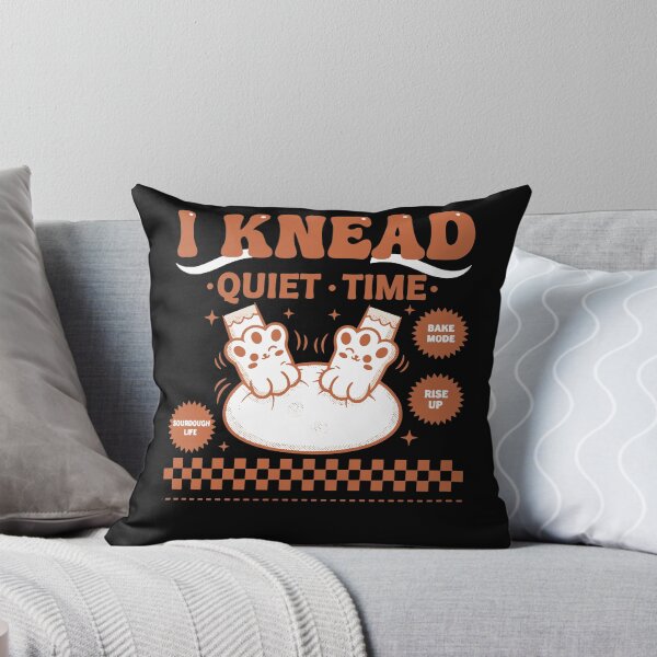 Item preview, Sourdough Bread Baking I Knead Quiet Time designed and sold by LuminOrb.