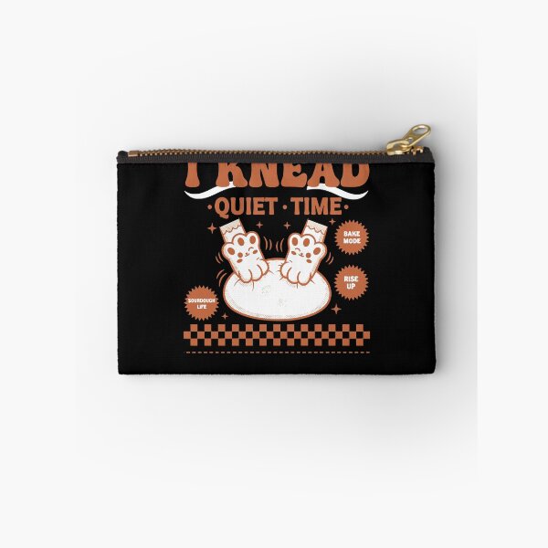 Item preview, Sourdough Bread Baking I Knead Quiet Time designed and sold by LuminOrb.