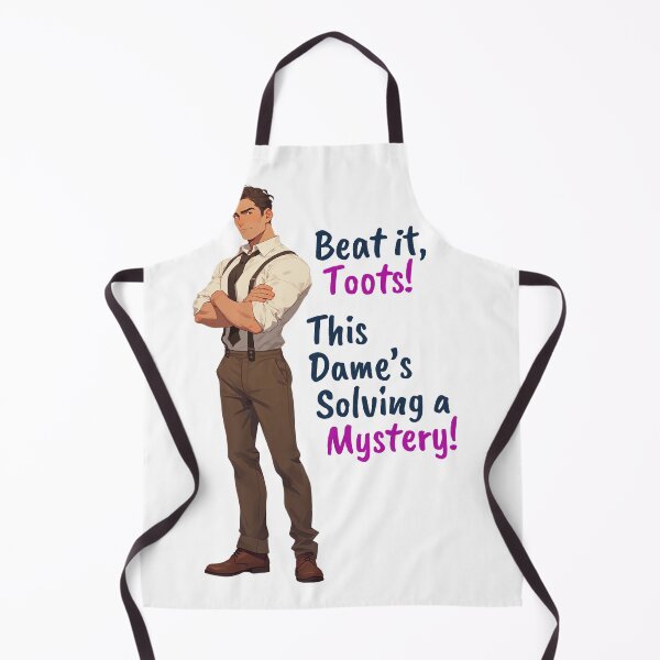 Item preview, Beat it, Toots! This Dame's Solving a Mystery! designed and sold by Robin Knight.