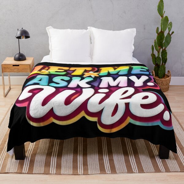 Item preview, Let Me Ask My Wife – Funny Married Life Quote Shirt Design designed and sold by DrukNaStyl.