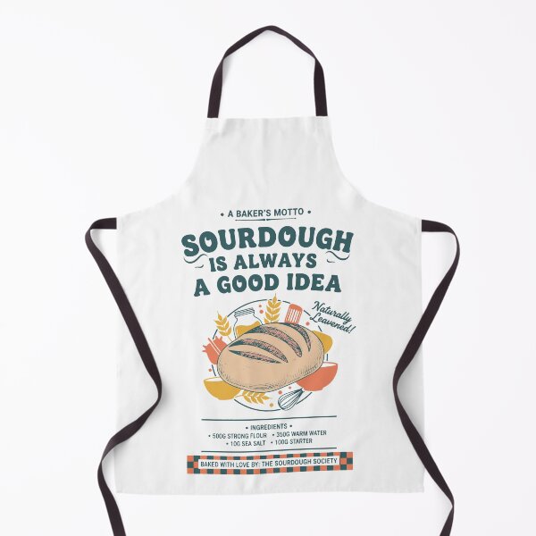 Item preview, Sourdough Is Always A Good Idea Bread Baking Era designed and sold by LuminOrb.