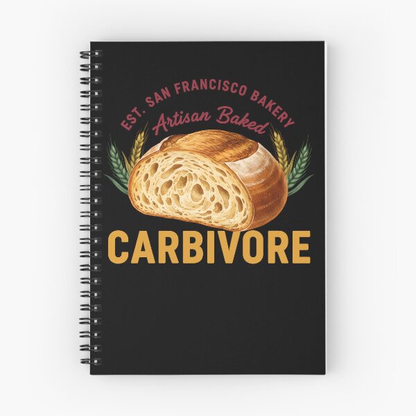 Item preview, sourdough Bread Baking Carbivore San Francisco designed and sold by LuminOrb.