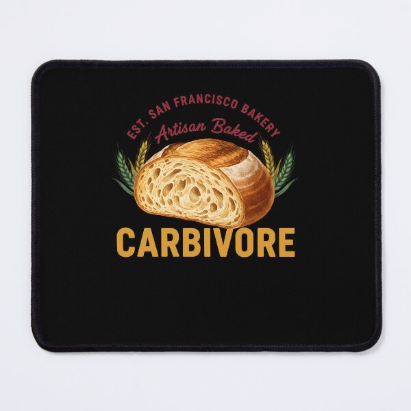 Item preview, sourdough Bread Baking Carbivore San Francisco designed and sold by LuminOrb.