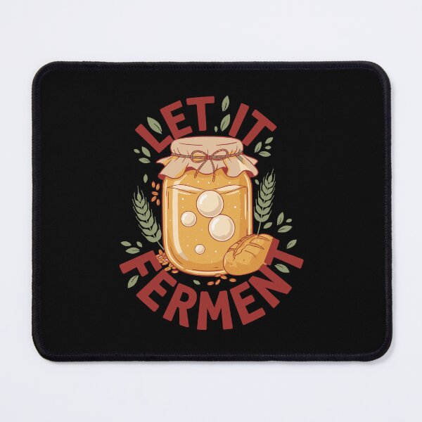 Item preview, Sourdough Let It Ferment Bread Baking Baker designed and sold by LuminOrb.