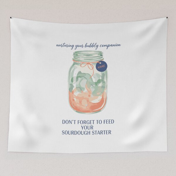 Item preview, Sourdough Dont Forget To Feed Your Starter designed and sold by LuminOrb.