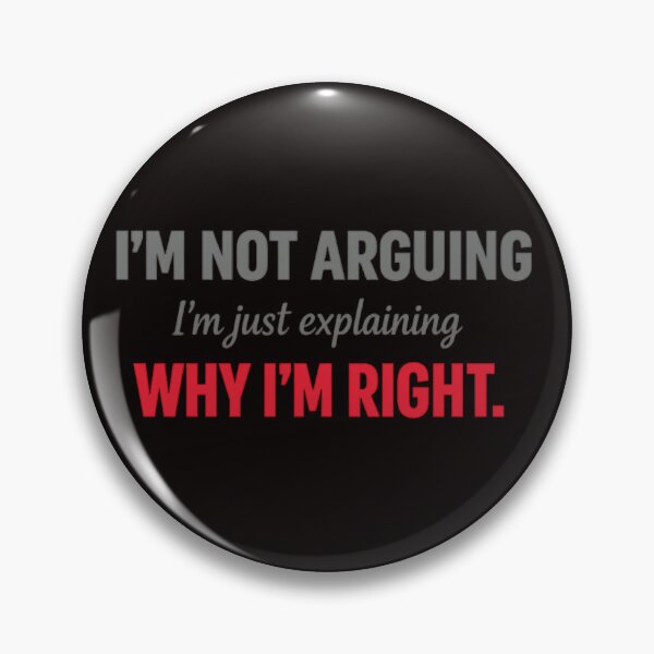 Item preview, I'm Not Arguing – Funny Sarcastic Quote Typography Design designed and sold by FrameFlow.