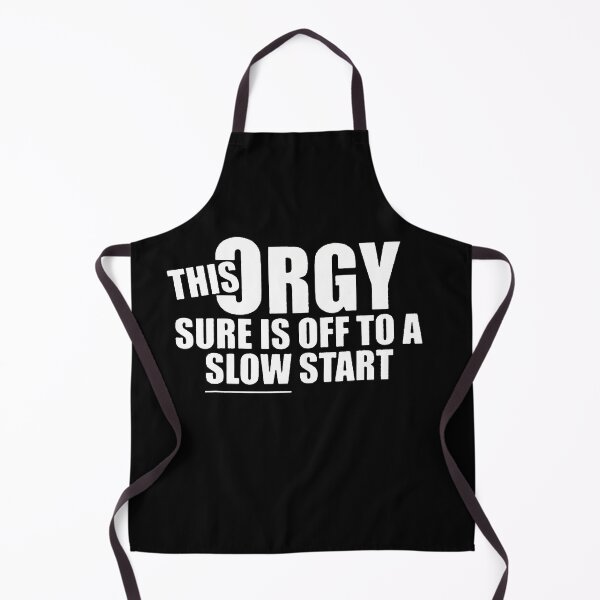 Item preview, This Orgy Sure Is Off To A Slow Start Quote T-Shirt designed and sold by CcConsultingS.