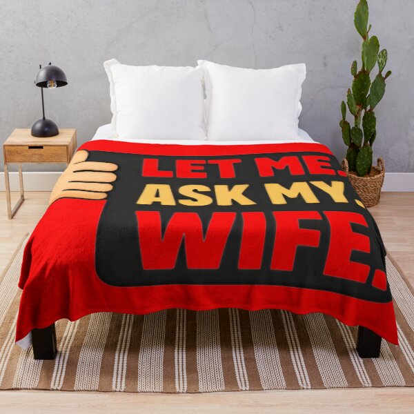Item preview, Let Me Ask My Wife – Funny Married Life Quote Shirt Design designed and sold by DrukNaStyl.