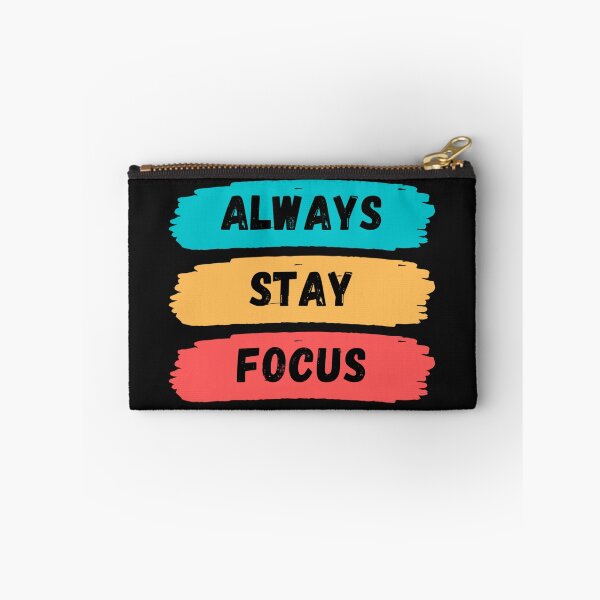 Item preview, Always Stay Focused designed and sold by ekef6586.
