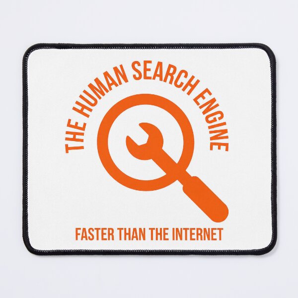 Item preview, Human Search Engine Funny Tech Dad Pun designed and sold by icemanphotos.