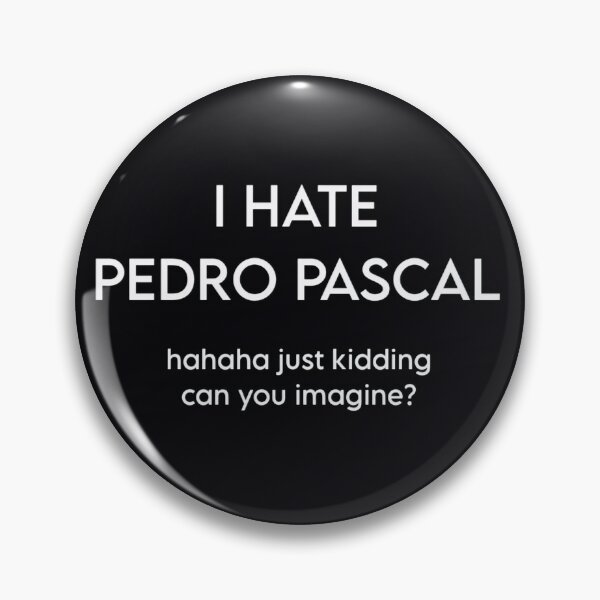 Item preview, Pedro Pascal funny meme designed and sold by calamityjay.