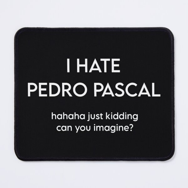 Item preview, Pedro Pascal funny meme designed and sold by calamityjay.