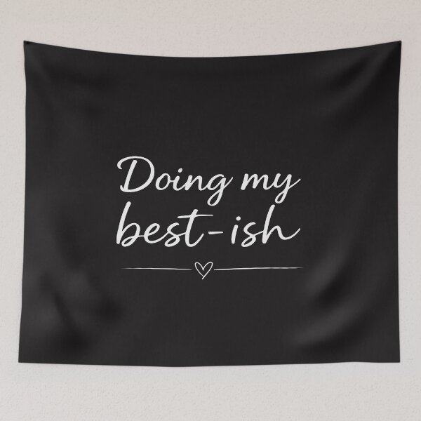 Item preview, Doing My Best Ish Funny Sarcastic Daily Life Humor designed and sold by kiralynstration.