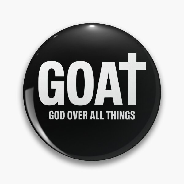 Item preview, Goat – God Over All Things Faith designed and sold by averyfisher.