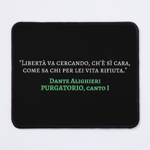Item preview, Dante Alighieri Quote Purgatorio Canto I - Libertà va cercando designed and sold by Lemon Pepper.