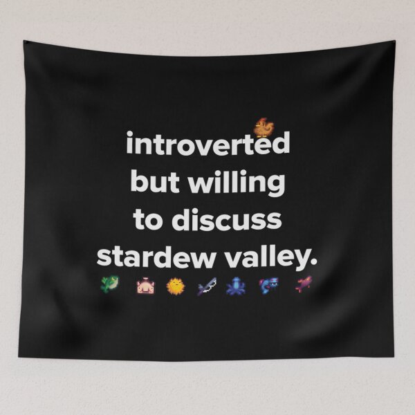 Item preview,  Introverted But Willing To Discuss Stardew Valley designed and sold by Cyda.