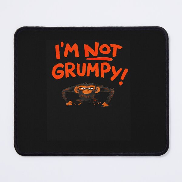 Item preview, Grumpy Monkey I'M Not Grumpy Funny Gifts T-Shirt designed and sold by krotkrot.