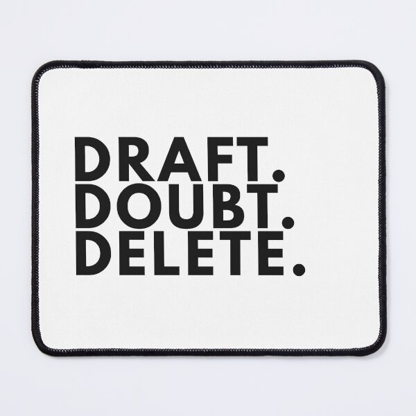 Item preview, Draft. Doubt. Delete. – Minimalist Writer Humour Typography Poster designed and sold by PKDWriterMerch.