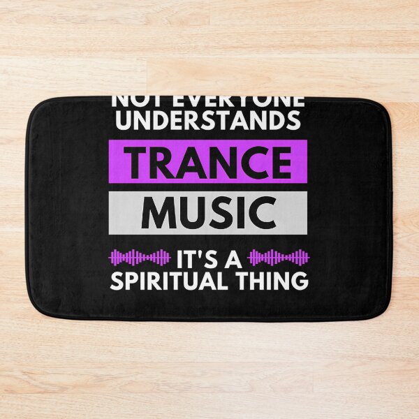 Item preview, Not Everyone Understands Trance Music It'S A Spiritual Thing designed and sold by thegiannarose.