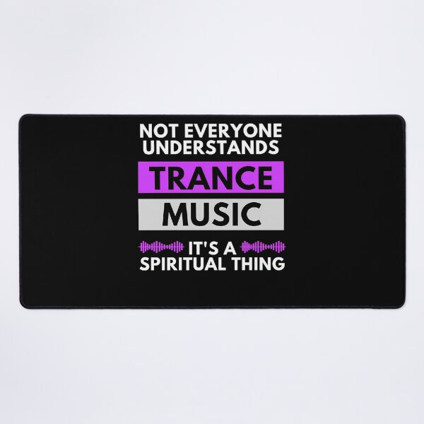 Item preview, Not Everyone Understands Trance Music It'S A Spiritual Thing designed and sold by thegiannarose.