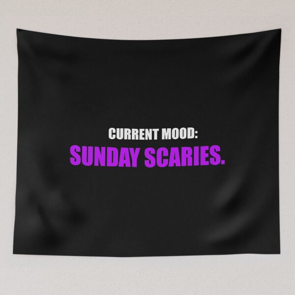 Item preview, Current Mood Sunday Scaries Funny Office Quote designed and sold by Mikidesign1988.