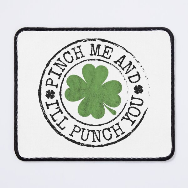 Item preview, Pinch Me And I’ll Punch You Funny St Patrick’s Day Shirt designed and sold by DyfunctionalTee.